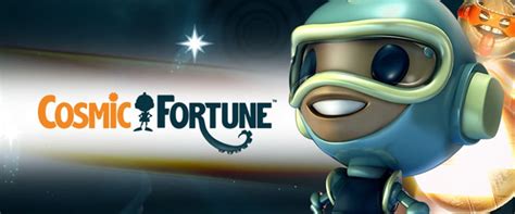 Cosmic Fortune .